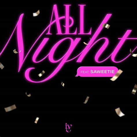 all night i've lyrics|More.